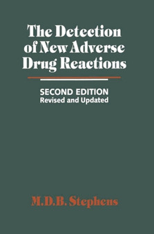 The Detection of New Adverse Drug Reactions by M D B Stephens - Paperback