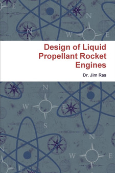 Design of Liquid Propellant Rocket Engines by Jim Ras - Paperback