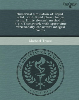 Numerical Simulation of Liquid-Solid by Michael Truex - Paperback