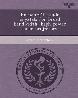 Relaxor-PT Single Crystals for Broad Bandwidth by Nevin P Sherlock - Paperback