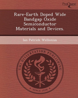 Rare-Earth Doped Wide Bandgap Oxide Semiconductor Materials and Devices by Ian Patrick Wellenius - Paperback