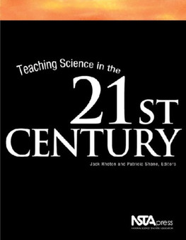 Teaching Science in the 21st Century by Jack Rhoton - Paperback