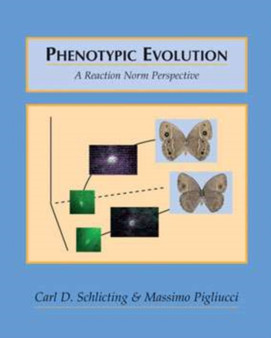 Phenotypic Evolution : A Reaction Norm Perspective by Carl D. Schlichting - Paperback
