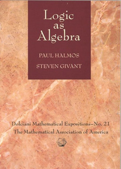 Logic as Algebra : No.21 by Paul R. Halmos - Paperback