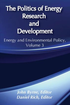 The Politics of Energy Research and Development by John Byrne - Paperback