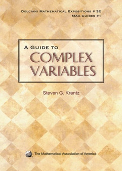 A Guide to Complex Variables by Steven G. Krantz - Hardback