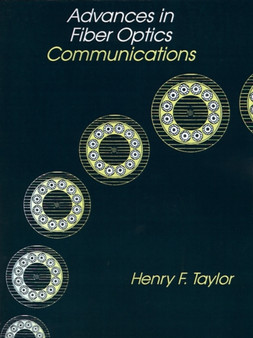 Advances in Fibre Optics Communications by Henry F. Taylor - Paperback