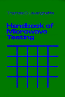 Handbook of Microwave Testing by Thomas S. Laverghetta - Hardback