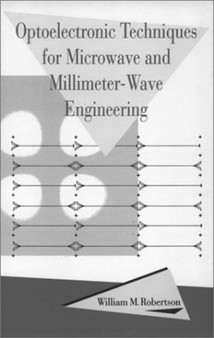 Optoelectronics Technology for Microwave and Millimeter Wave by William Robertson - Hardback