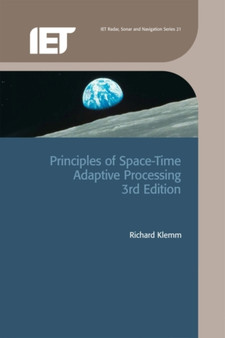 Principles of Space-Time Adaptive Processing by Richard Klemm - Hardback
