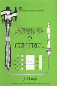 Temperature Measurement and Control by J.R. Leigh - Hardback