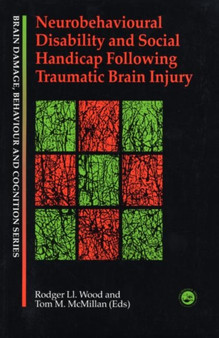 Neurobehavioural Disability and Social Handicap Following Traumatic Brain Injury by Tom M. McMillan - Paperback