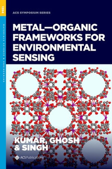 Metal-Organic Frameworks for Environmental Sensing by Lakhveer Singh - Hardback