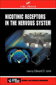 Nicotinic Receptors in the Nervous System by Edward D. Levin - Hardback