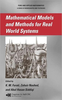 Mathematical Models and Methods for Real World Systems by K.M. Furati - Hardback