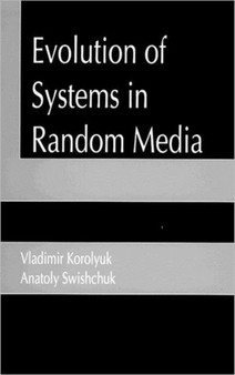 Evolution of Systems in Random Media by Vladimir S. Korolyuk - Hardback