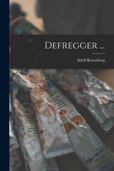 Defregger ... by Adolf Rosenberg - Paperback