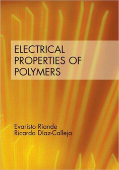 Electrical Properties of Polymers by Evaristo Riande - Hardback