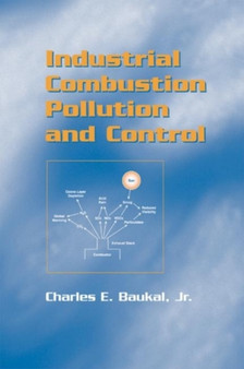 Industrial Combustion Pollution and Control by BAUKAL - Hardback