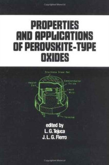 Properties and Applications of Perovskite-Type Oxides by L.G. Tejuca - Hardback