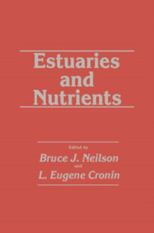 Estuaries and Nutrients by Bruce J. Neilson - Hardback