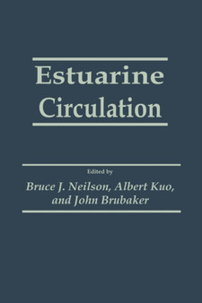 Estuarine Circulation by Bruce J. Neilson - Hardback