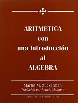 Aritmetica Con Una Introduccion Al Algebra by Martin M. Zuckerman - Paperback