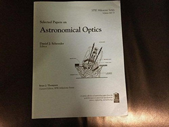 Selected Papers on Astronomical Optics by D.J Schroeder - Paperback