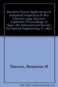 Machine Vision Applications In Industrial Inspecti by Dawson - Paperback