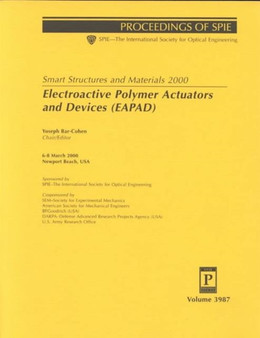Smart Structures and Materials 2000: Electroactive Polymer Actuators and Devices (Eapad) by Yoseph Bar-Cohen - Paperback