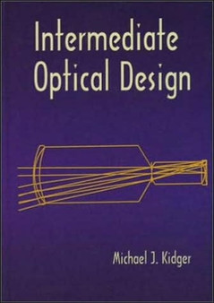 Intermediate Optical Design by Michael J. Kidger - Hardback