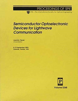 Semiconductor Optoelectronic Devices for Lightwave Communication : II (Proceedings of SPIE) by Piprek - Paperback