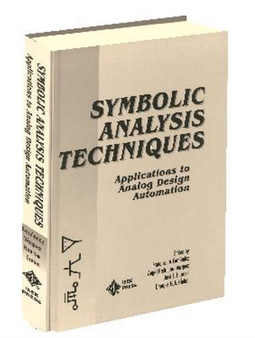 Symbolic Analysis Techniques : Applications to Analog Design Automation by Francisco Fernandez - Hardback