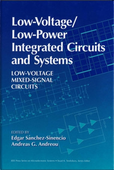 Low-voltage/Low-power Integrated Circuits and Systems by E.S. Sinencio - Hardback