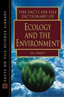 The Facts on File Dictionary of Ecology and the Environment by John Daintith - Hardback