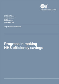 Progress in making NHS efficiency savings : Department of Health : 2012-13 686 by Great Britain: National Audit Office - Paperback