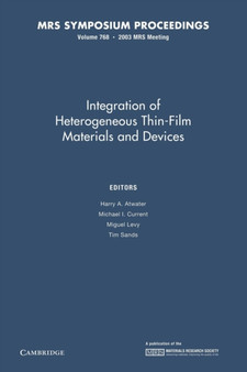 Integration of Heterogeneous Thin-Films Materials and Devices: Volume 768 by Harry A. Atwater - Paperback