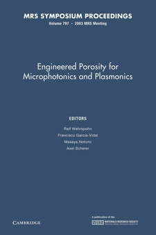 Engineered Porosity for Microphotonics and Plasmonics: Volume 797 by Ralf B. Wehrspohn - Paperback