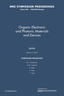 Organic Electronic and Photonic Materials and Devices: Volume 660 by Steven C. Moss - Paperback