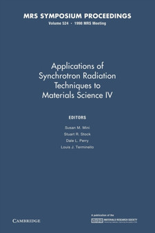 Applications of Synchrotron Radiation Techniques to Materials Science IV: Volume 524 by Susan M. Mini - Paperback