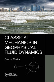 Classical Mechanics in Geophysical Fluid Dynamics by Osamu Morita - Paperback