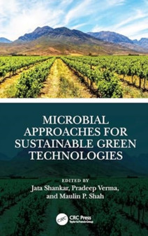 Microbial Approaches for Sustainable Green Technologies by Jata Shankar - Hardback