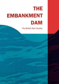 The Embankment Dam by British Dam Society - Paperback