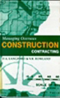 Managing Overseas Construction Contracting by David Langford - Hardback