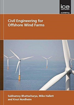 Civil Engineering for Offshore Wind Farms by Subhamoy Bhattacharya - Hardback