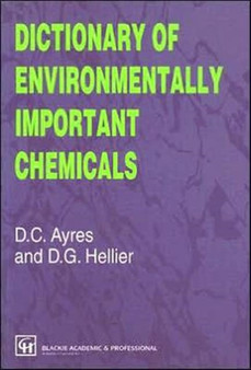 Dictionary of Environmentally Important Chemicals by David C. Ayres - Paperback