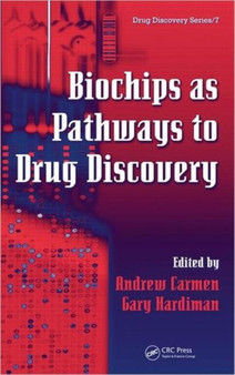 Biochips as Pathways to Drug Discovery by Gary Hardiman - Hardback