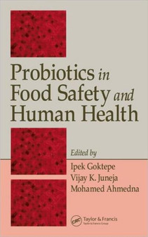 Probiotics in Food Safety and Human Health by Ipek Goktepe - Hardback