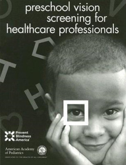 Preschool Vision Screening for Healthcare Professionals by Prevent Blindness America - Paperback