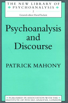 Psychoanalysis and Discourse by Patrick Mahony - Paperback